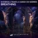 KhoMha & Tavatli & Sarah De Warren - Breathing