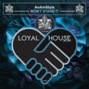 AnAmStyle - Won\'t Stand It (Original Mix)