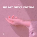 DJ Dani - Be My Next Victim