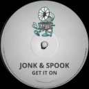 Jonk & Spook - Get It On