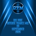 Djs Vibe - Intense Trance Mix 09 (September 2025)
