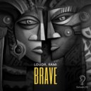 Rami, Loudr - Brave