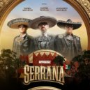 Aaron Sevilla, Daniel Matheus, Leonardo Matheus - Serrana