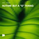 Amouse, Heliograph - Nuthin\' But A "G" Thang (Extended Version)