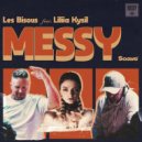 Les Bisous, Liliia Kysil - Messy (Extended Mix)