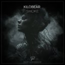 Kilobear - Smoke