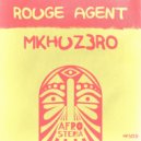Mkhuz3ro - Rouge Agent