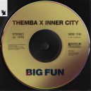 Inner City, THEMBA (SA) - Big Fun