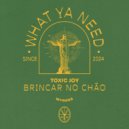 Toxic Joy - Brincar No Chão