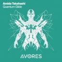 Amida Takahashi - Quantum Glide
