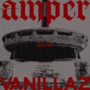 Vanillaz - Amper