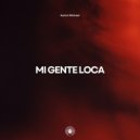 Aaron Michael - Mi Gente Loca