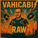 Vahicabi - Raw