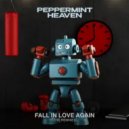Peppermint Heaven - Fall In Love Again