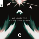 Into The Ether & MØØNE - Weightless