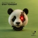 Scoville Bros - Stay Tonight