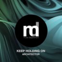 Architector - Keep Holding On