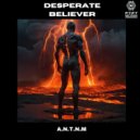 A.N.T.N.M - Desperate Believer