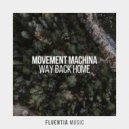 Movement Machina - Way Back Home
