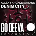 Arcade Saiyans, Alléa - Denim City