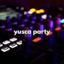 Yusca - Party 176 Summer Live Edition
