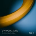Spartaque & As Ide - El Mundo Gira