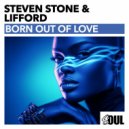 Steven Stone & Lifford - Burn Out Of Love