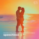 Grooveboy, Mindblow, Carla Stefani - Speechless