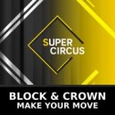 Block & Crown - Make Your Move