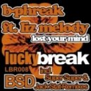 B-Phreak ft Liz Melody - Lost Your Mind - BSD Remix