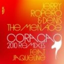 Jerry Ropero and Denis The Menace feat Jaqueline - Coracao (sandro Monte And Andres Cabrera 2010 Main Mix)