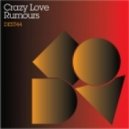 Crazy Love - Rumours - Vocal Club Mix