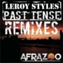 Leroy Styles - Past Tense - Glowinthedark & Genairo Nvilla Remix