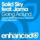 Solid Sky Ft. Jama - Going Around