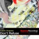 Pablo Acenso - Don\'t Refuse