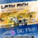 Lazy Rich Feat. Lizzie Curious - Get Out (Keemerah Remix)