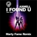 Axwell feat Max\'C - I Found U 2010