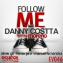Danny Costta - Follow Me 2010 ft. Moreno