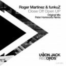 Roger Martinez, Funkuz - Close Off Open Up