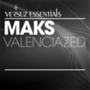 Maks - Valenciazed