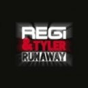 Regi & Tyler - Runaway