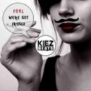 F.O.O.L - We\\\'re Not French (The Boomzers Remix)