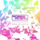 Robbie Rivera feat. Ozmosis - Keep On Going