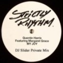 Quentin Harris Ft. Margaret Grace - My Joy (DJ Slider Private Mix)