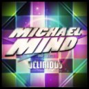 Michael Mind Project feat. Mandy Ventrice & Calprit - Delirious