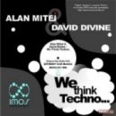 David Divine & Alan Mitei - We Think Techno
