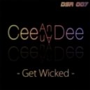 CeeAnDee - Get Wicked