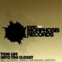 Tom Lue - Into The Closet