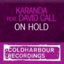Karanda Feat David Call - On Hold
