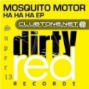 Mosquito Motor - Effekt Mosquito